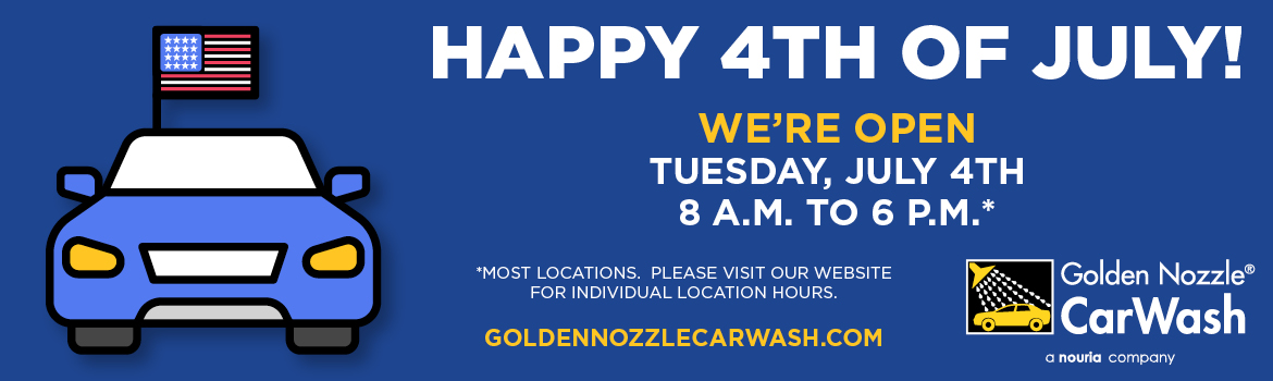 A blue car with an American flag and text announces Golden Nozzle Car Wash is open July 4th, 8 a.m.–6 p.m. Logo, website, and “car wash near me” reminder included. Check hours by location for your convenience.